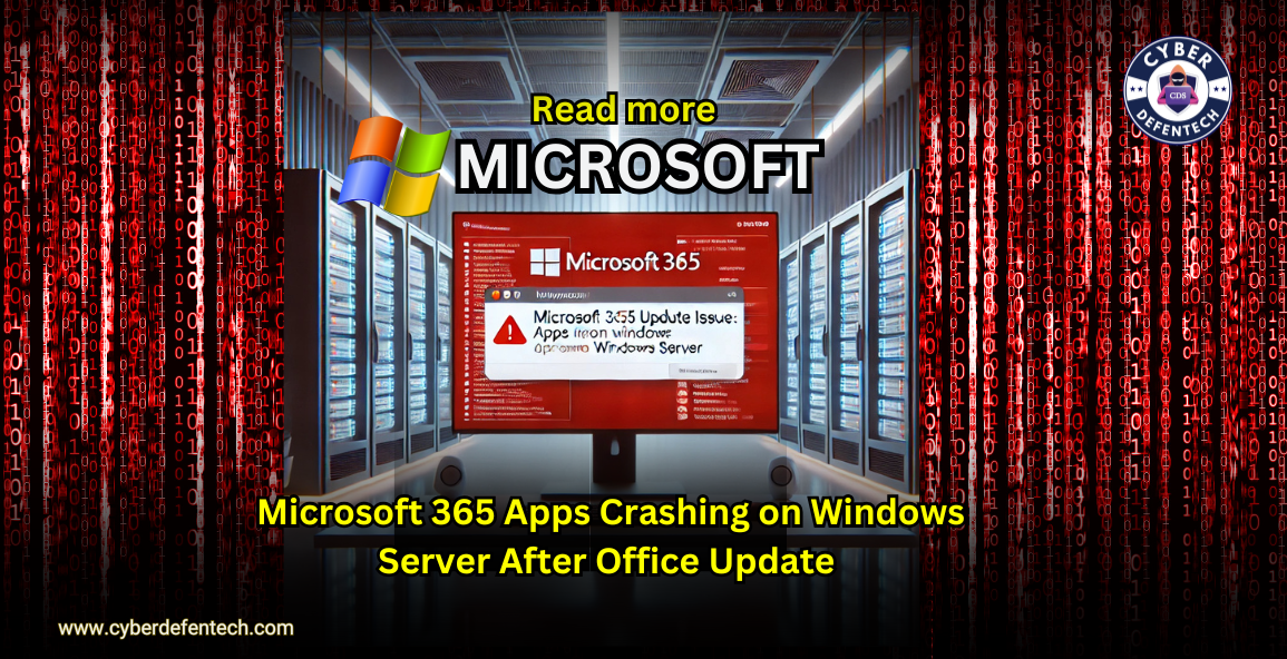 Microsoft 365 Apps Crashing on Windows Server After Office Update 