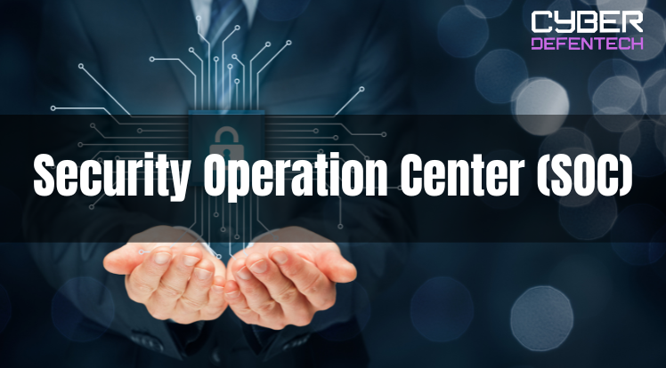 Security Operation Center (SOC)